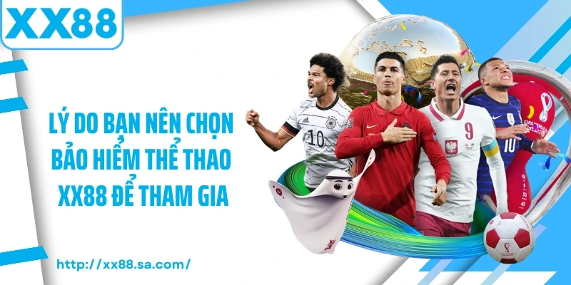 Lý do bạn nên chọn bảo hiểm cược thể thao để tham gia